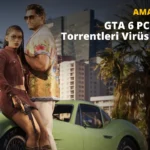 Sahte GTA 6’ya Dikkat: Virüs İçeriyor
